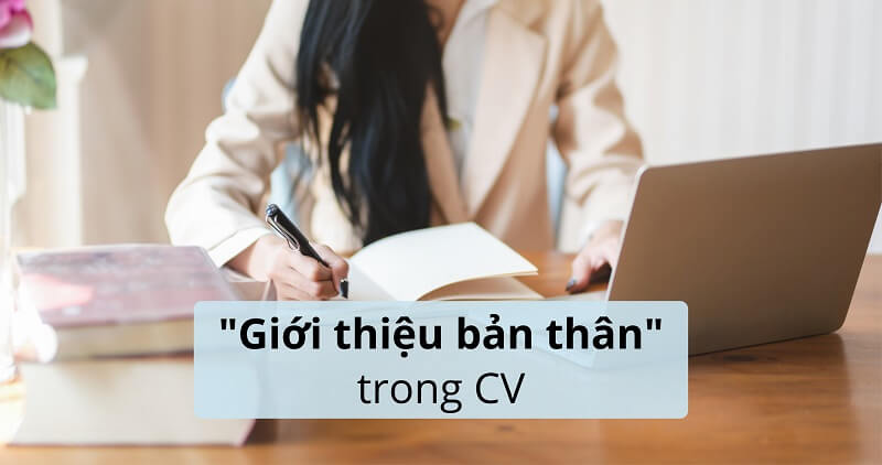 gioi-thieu-ban-than-trong-cv